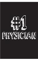 #1 Physician: Best Doctor Ever Appreciation Gift Notebook