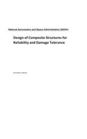 Design of Composite Structures for Reliability and Damage Tolerance