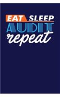 Eat Sleep Audit Repeat: Dark Blue, Orange & Blue Design, Blank College Ruled Line Paper Journal Notebook for Accountants and Their Families. (Bookkeeping and Tax Season 6 x