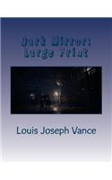 Dark Mirror: Large Print