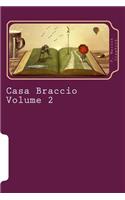 Casa Braccio Volume 2