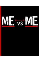 Me Vs Me