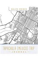 Tapachula (Mexico) Trip Journal: Lined Tapachula (Mexico) Vacation/Travel Guide Accessory Journal/Diary/Notebook with Tapachula (Mexico) Map Cover Art