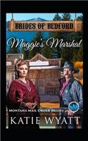 Maggie's Marshal: Montana Mail order Brides(6 Brides of Bedford)