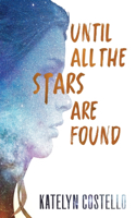 Until All The Stars Are Found
