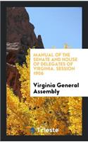 Manual of the Senate and House of Delegates