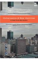 Globalisation and New Identities