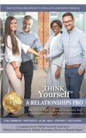 THINK Yourself A RELATIONSHIPS PRO