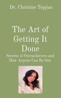 Art of Getting It Done