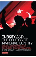 Turkey and the Politics of National Identity