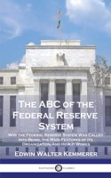 The ABC of the Federal Reserve System