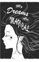 My Dreams Are Magical... Dream Interpretation Journal: A Celestial Dream Interpretation and Symbolism Journal (Dream Diary)