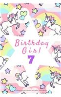 Birthday Girl 7, Unicorn Composition Notebook: Diary Writing, Journal, School: Pink Gift Notepad to Write Down Dreams, Wishes, Notes, Songs, Stories, Lists, Plans, Etc. 6 X 9, Blank, Lined