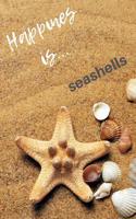 Happiness Is... Seashells: Beach with Cute Seashells / 110 Page 6 X 9 Lined Notebook, Composition Book, Journal for School, Work, College, Journaling, Traveling, Memories, Gra