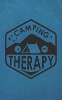 Camping Is My Therapy: Camping Journal RV Travel Diary 6x9 120 Page Logbook Road Trip Planner Caravan Records Gift for Campers Retirement Gift for Snowbirds Memory Keepsak