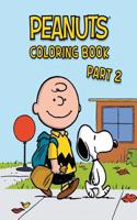 Peanuts Coloring Book Part 2: 60 Original Coloring Pages with Snoopy, Charlie Brown and Other Characters from Peanuts Gang!