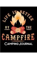 Life is Better By the Campfire