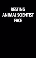 Resting Animal Scientist Face: Blank Lined Novelty Office Humor Themed Notebook to Write In: With a Versatile Wide Rule Interior: Black and White Text