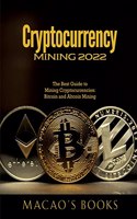 Cryptocurrency Mining 2022