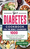 Type 2 Diabetes Cookbook for the Newly Diagnosed