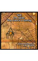 Sid the Spider Who Lived in a Painting