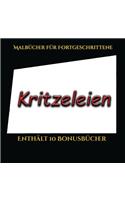 Malbücher für Fortgeschrittene (Kritzeleien): Dieses Buch besteht aus 50 Malblätter, die zum Ausmalen, Einrahmen und/oder Meditieren verwendet werden können: Dieses Buch kann fotokopiert, gedruc(5 Malbücher Für Fortgeschrittene)