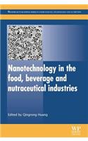 Nanotechnology in the Food, Beverage and Nutraceutical Industries