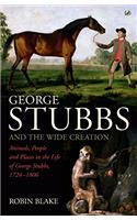 George Stubbs And The Wide Creation