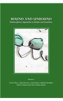 Bound and Unbound: Interdisciplinary Approaches to Genders and Sexualities
