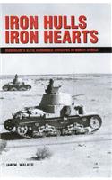 Iron Hulls, Iron Hearts: Mussolini's Elite Armoured Division in Wwii