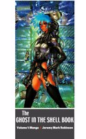 Ghost in the Shell Book: Volume 1: Manga