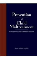 Research and Practices in Child Maltreatment Prevention, Volume One