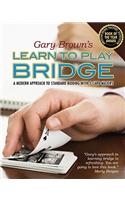 Learn to Play Bridge: A Modern Approach to Standard Bidding with 5-Card Majors