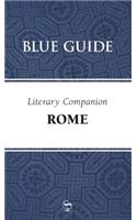 Blue Guide Literary Companion Rome