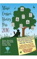 Magic Oxygen Literary Prize Anthology: The Writing Competition That Created a Word Forest: 2016