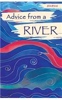 Advice from a River - Journal