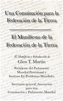 Manifiesto de La Federation de La Tierra. Una Constituci N Para La Federaci N de La Tierra