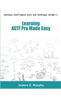 Learning ACT! Pro Made Easy