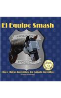 El Equipo Smash