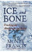 Ice and Bone