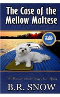 Case of the Mellow Maltese