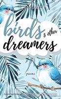 Birds & Other Dreamers