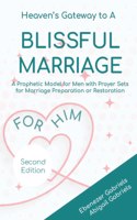 Heaven's Gateway to a blissful Marriage for Him