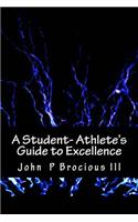 A Student- Athlete's Guide to Excellence