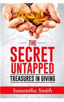 The Secret Untapped Treasures in Giving.