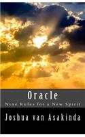 Oracle: Nine Rules for a New Spirit