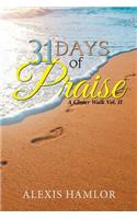 31 Days of Praise: A Closer Walk Vol. Ii