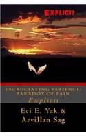 Excruciating Patience