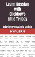 Learn Russian with Chekhov's Little Trilogy