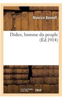 Didier, Homme Du Peuple